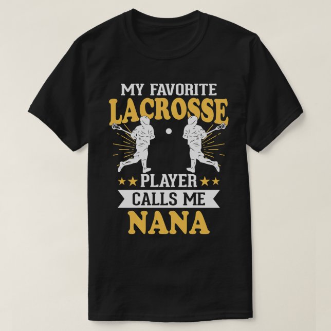 Mein Lieblings-Lacrosse-Player ruft mich Nana an T-Shirt (Design vorne)