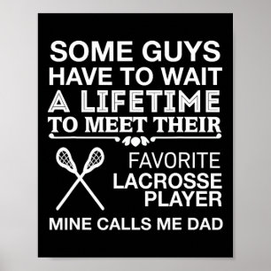 Mein Lieblings-Lacrosse-Player ruft mich Vater Sto Poster