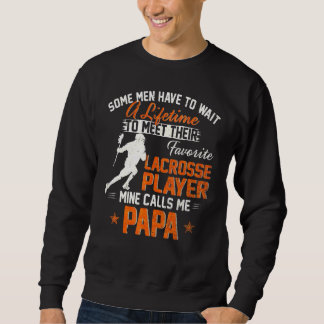 Mein Lieblings-Lacrosse-Player ruft Papa Lacrosse Sweatshirt