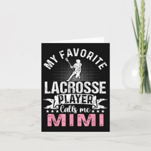 Mein Lieblings-Lacrosse-Spieler nennt mich Mimi Fu Karte