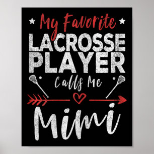 Mein Lieblings-Lacrosse-Spieler nennt mich Mimi La Poster