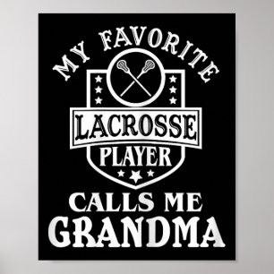 Mein Lieblings-Lacrosse-Spieler nennt mich Oma Out Poster