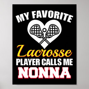 Mein Lieblings-Lacrosse-Spieler ruft mich Nonna Fu Poster