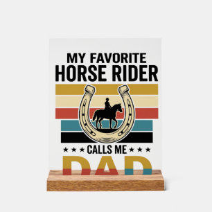 Mein Lieblings-Pferdereiter nennt mich Dad Shirt D Acrylschild