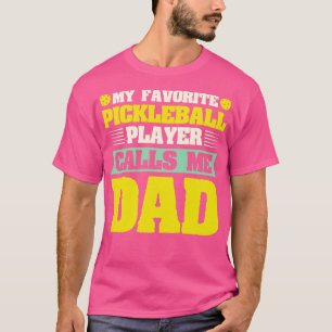 Mein Lieblings-Pickleball-Player ruft mich Vater 1 T-Shirt