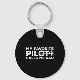 Mein Lieblings-Pilot nennt mich Dad Vaters Tag Schlüsselanhänger
