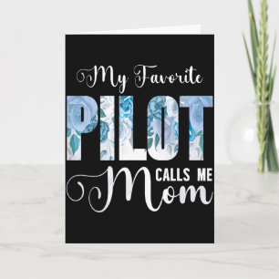 Mein Lieblings-Pilot nennt mich Mama, frohen Mutte Karte
