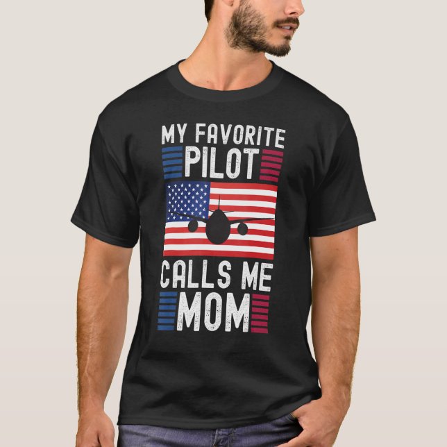 Mein Lieblings-Pilot ruft die Mutter meiner Mama a T-Shirt (Vorderseite)