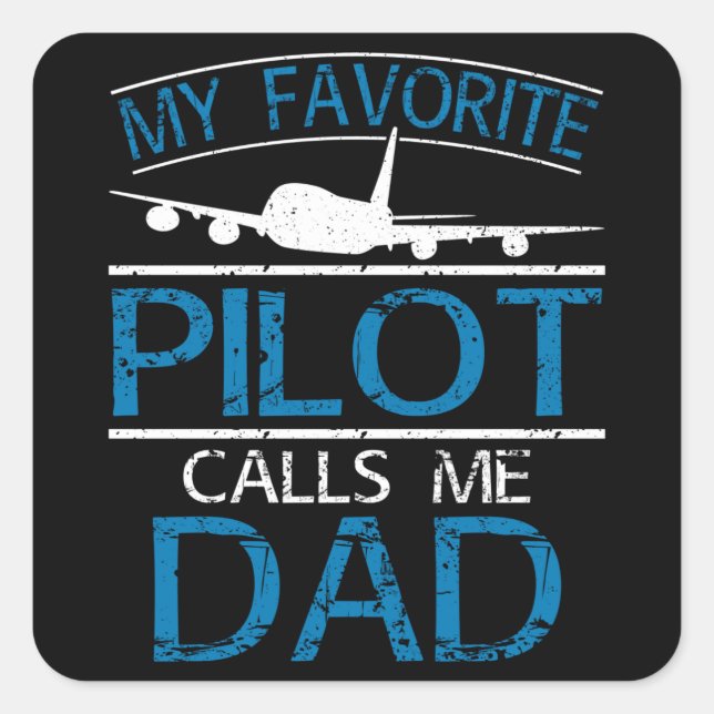 Mein Lieblings-Pilot ruft mich Vater an Quadratischer Aufkleber (Vorderseite)