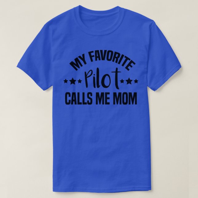 Mein Lieblings-Pilot ruft MuttiPilot Mama Mama von T-Shirt (Design vorne)