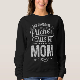 Mein Lieblings-Pitcher nennt mich Mama Pitcher Cat Sweatshirt