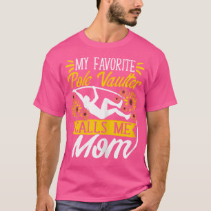 Mein Lieblings-Pole-Gewinner nennt mich Mama Vault T-Shirt