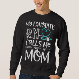 Mein Lieblings-RN nennt mich Mama-Geschenk von Dau Sweatshirt