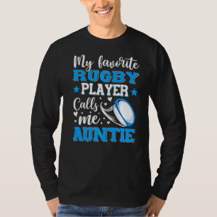 Mein Lieblings-Rugby-Spieler nennt Mama Tante Mutt T-Shirt