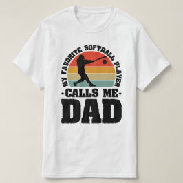 Mein Lieblings-Softball-Player nennt mich Vater T-Shirt