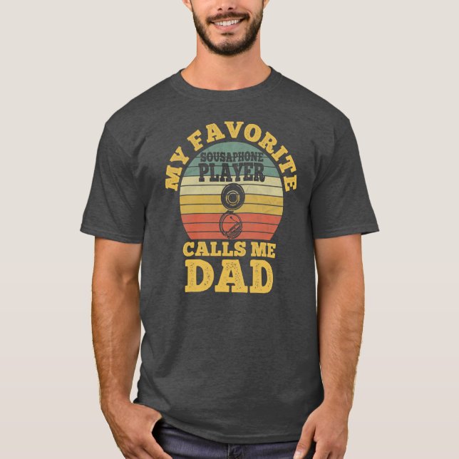 Mein Lieblings-Sousaphone-Spieler nennt mich Vater T-Shirt (Vorderseite)