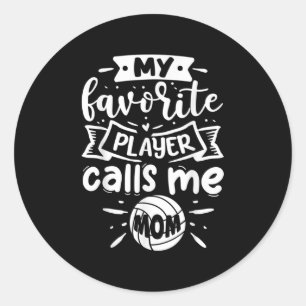 Mein Lieblings-Spieler nennt mich Mama Volleyball Runder Aufkleber