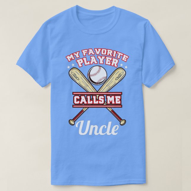 Mein Lieblings-Spieler ruft mich Onkel Baseball an T-Shirt (Design vorne)