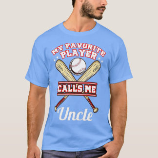 Mein Lieblings-Spieler ruft mich Onkel Baseball an T-Shirt
