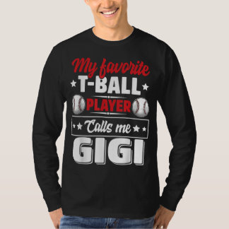 Mein Lieblings-T-Ball-Spieler nennt mich Gigi Mutt T-Shirt