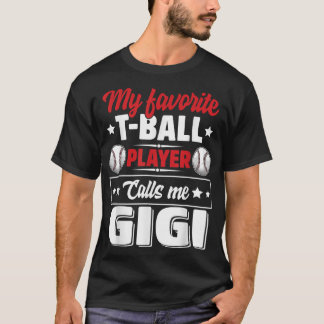 Mein Lieblings-T-Ball-Spieler nennt mich Gigi Mutt T-Shirt