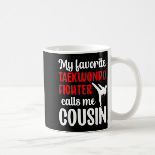 Mein Lieblings-Taekwondo-Kämpfer-Cousin Taekwondo Kaffeetasse