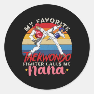 Mein Lieblings-Taekwondo-Kämpfer nennt mich Nana M Runder Aufkleber