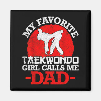 Mein Lieblings-Taekwondo-Mädchen nennt mich Dad - Magnet