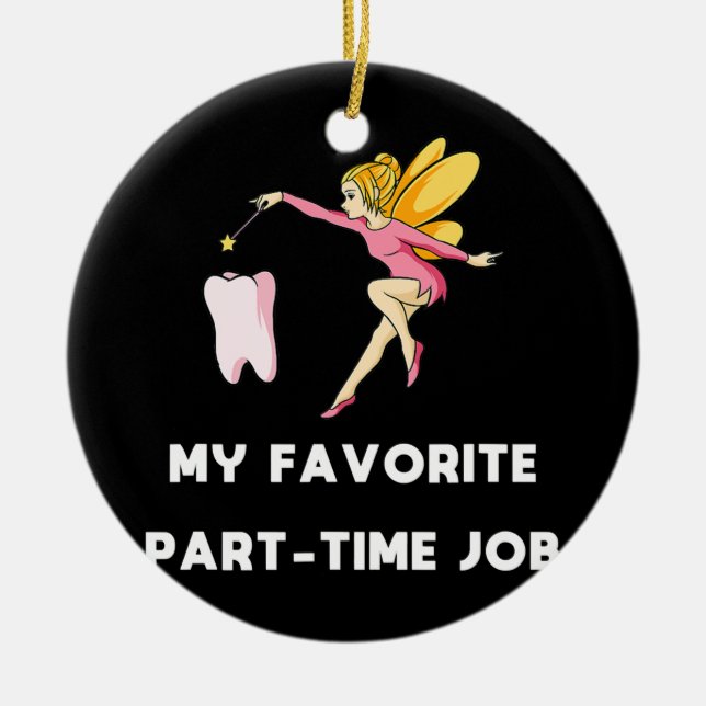 Mein Lieblings-Teilzeit Job Funny Elternhaus Keramik Ornament (Vorne)