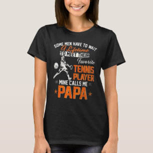 Mein Lieblings-Tennisspieler nennt mich Papa Crick T-Shirt