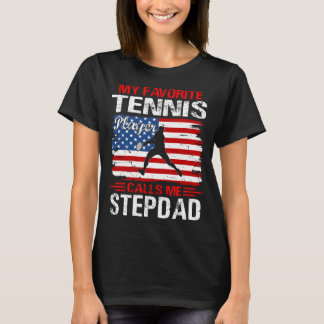 Mein Lieblings-Tennisspieler nennt mich STEPDAD T-Shirt