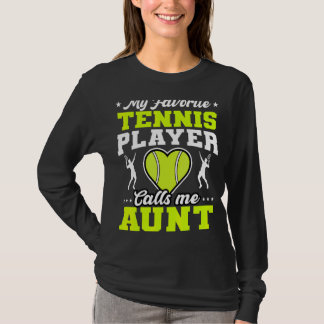 Mein Lieblings-Tennisspieler nennt mich Tante Mutt T-Shirt