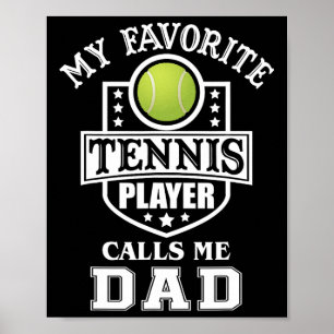 Mein Lieblings-Tennisspieler nennt mich Vater Matc Poster