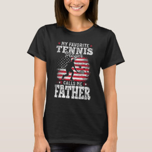 Mein Lieblings-Tennisspieler nennt mich Vater Väte T-Shirt