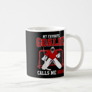 Mein Lieblings-Torwart nennt mich Mom Soccer Hocke Kaffeetasse