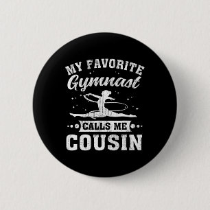 Mein Lieblings-Turner nennt mich Cousin Cheerleadi Button