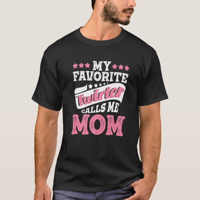 Mein Lieblings-Twirler nennt mich Mama tanzen Bato T-Shirt (Vorderseite)