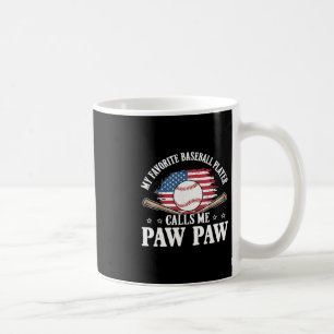 Mein Lieblings-Verkaufsspieler nennt mich Paw Paw Kaffeetasse