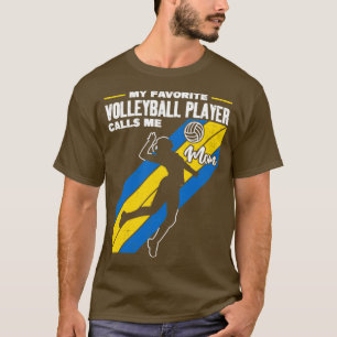 Mein Lieblings-Volleyball-Spieler nennt mich Mama T-Shirt