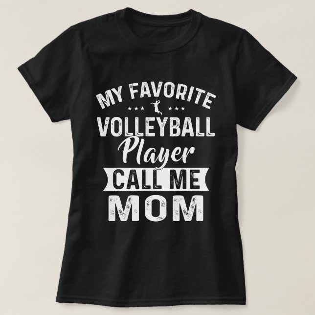 Mein Lieblings-Volleyball-Spieler ruft mich Mama T-Shirt (Design vorne)