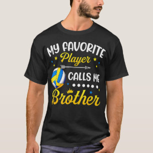 Mein Lieblings-Volleyballspieler nennt mich Bruder T-Shirt
