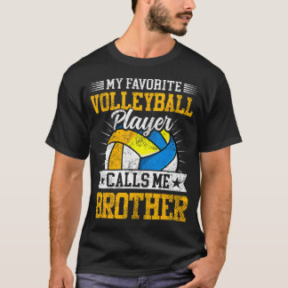 Mein Lieblings-Volleyballspieler nennt mich Bruder T-Shirt