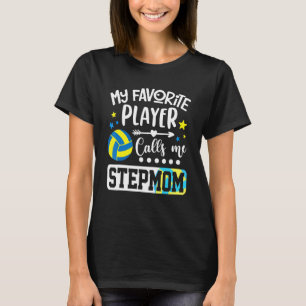 Mein Lieblings-Volleyballspieler nennt mich Stepam T-Shirt
