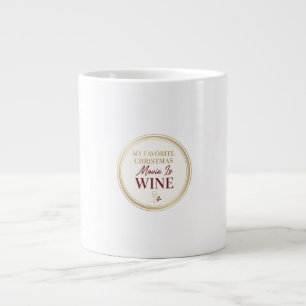 Mein Lieblings-Weihnachtsfilm ist ein Weinbecher Jumbo-Tasse