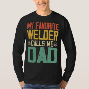 Mein Lieblings-Welder nennt mich Vater Vintag Retr T-Shirt