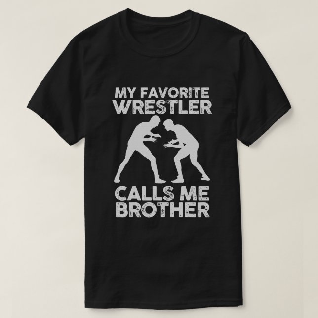 Mein Lieblings-Wrestler nennt mich Brother Wrestli T-Shirt (Design vorne)