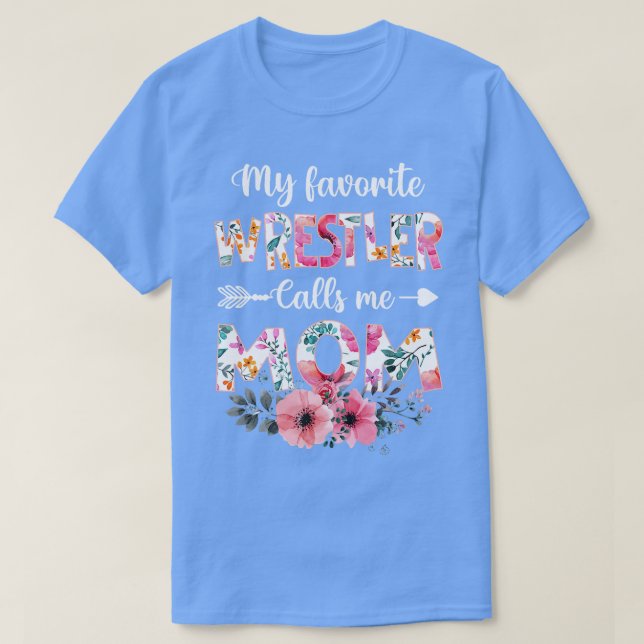 Mein Lieblings-Wrestler nennt mich Mama Funny Wres T-Shirt (Design vorne)