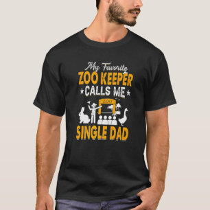 Mein Lieblings-Zoo-Halter nennt mich Single Vater T-Shirt