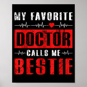 Mein Lieblingsarzt nennt mich beste Freundin Poster