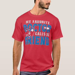 Mein Lieblingsarzt nennt mich Freund Funny Medical T-Shirt